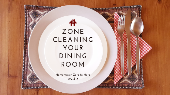 Dining Room Zone Cleaning Week 8 | AuthenticallyAsh.com