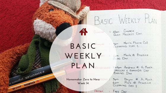 Basic Weekly Plan Week 14 - AuthenticallyAsh.com
